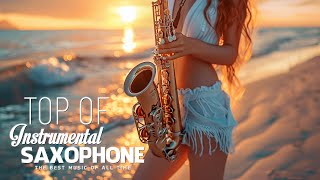 Best Saxophone Melodies 2024 - Sweet Love Songs Collection - Relaxing Saxophone Instrumental Music