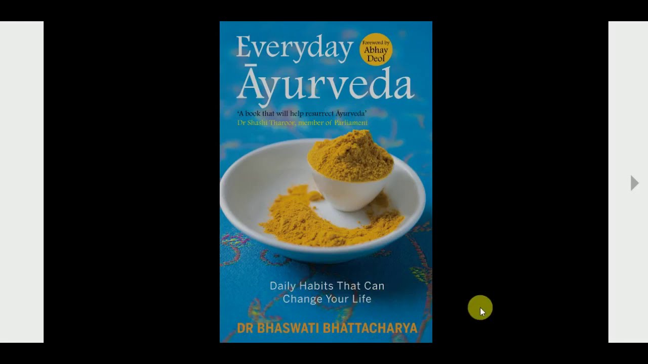 Everyday Ayurveda: Daily Habits That Can Change Your Life in a Day