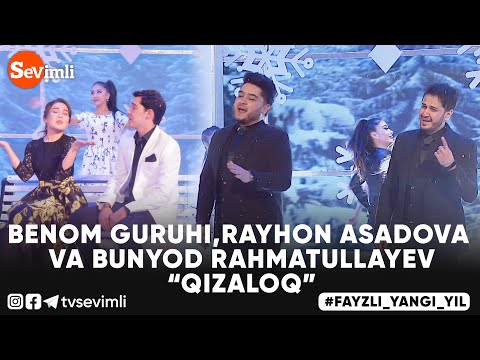 Benom Guruhi,Rayhon Asadova Va Bunyod Rahmatullayev - Qizaloq