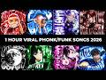 1 HOUR NEW VIRAL PHONK FUNK SONGS 2026