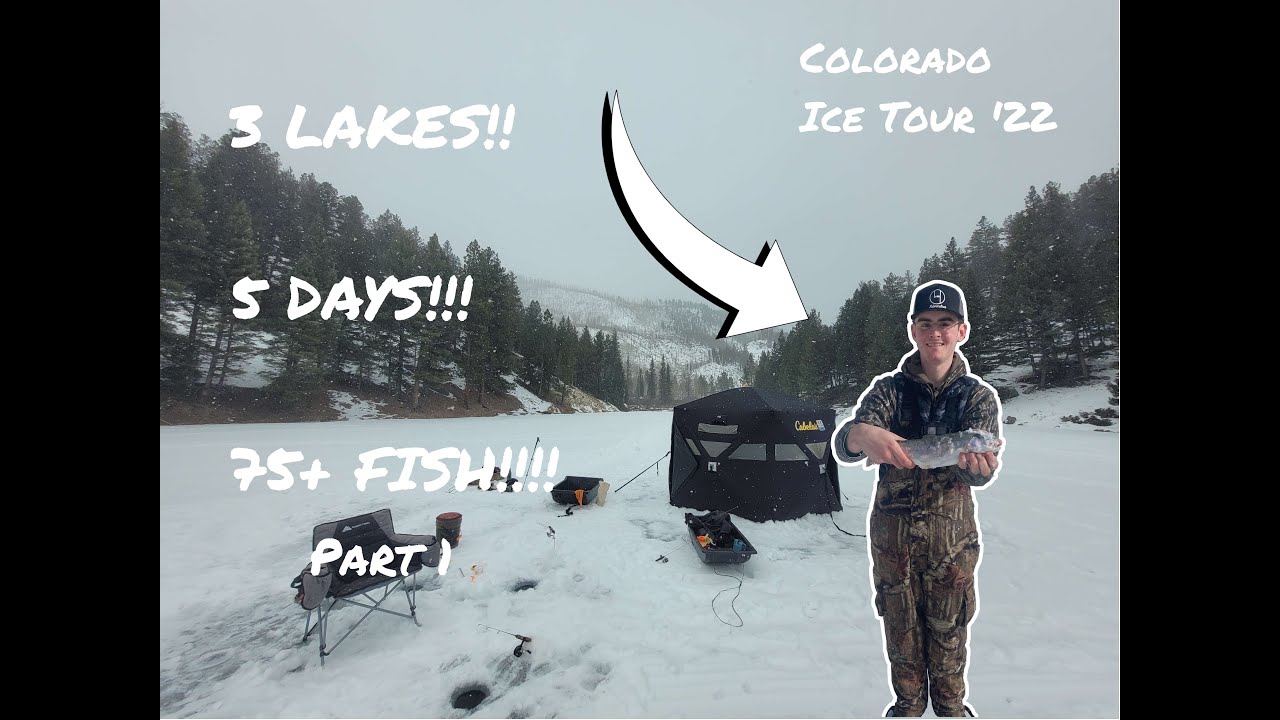 Colorado Ice Tour Part 1! 3 Lakes, 5 Days, 75+ Fish!!!!!