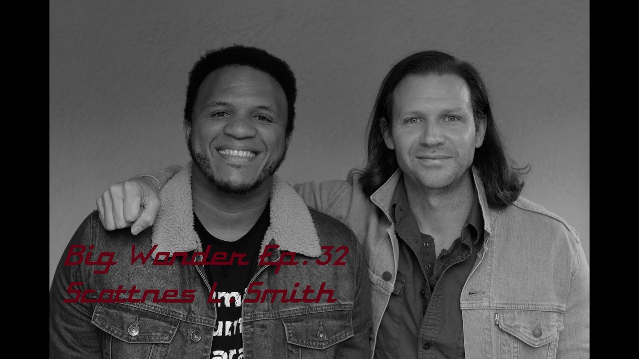 #32 Big Wonder. Scottnes L. Smith