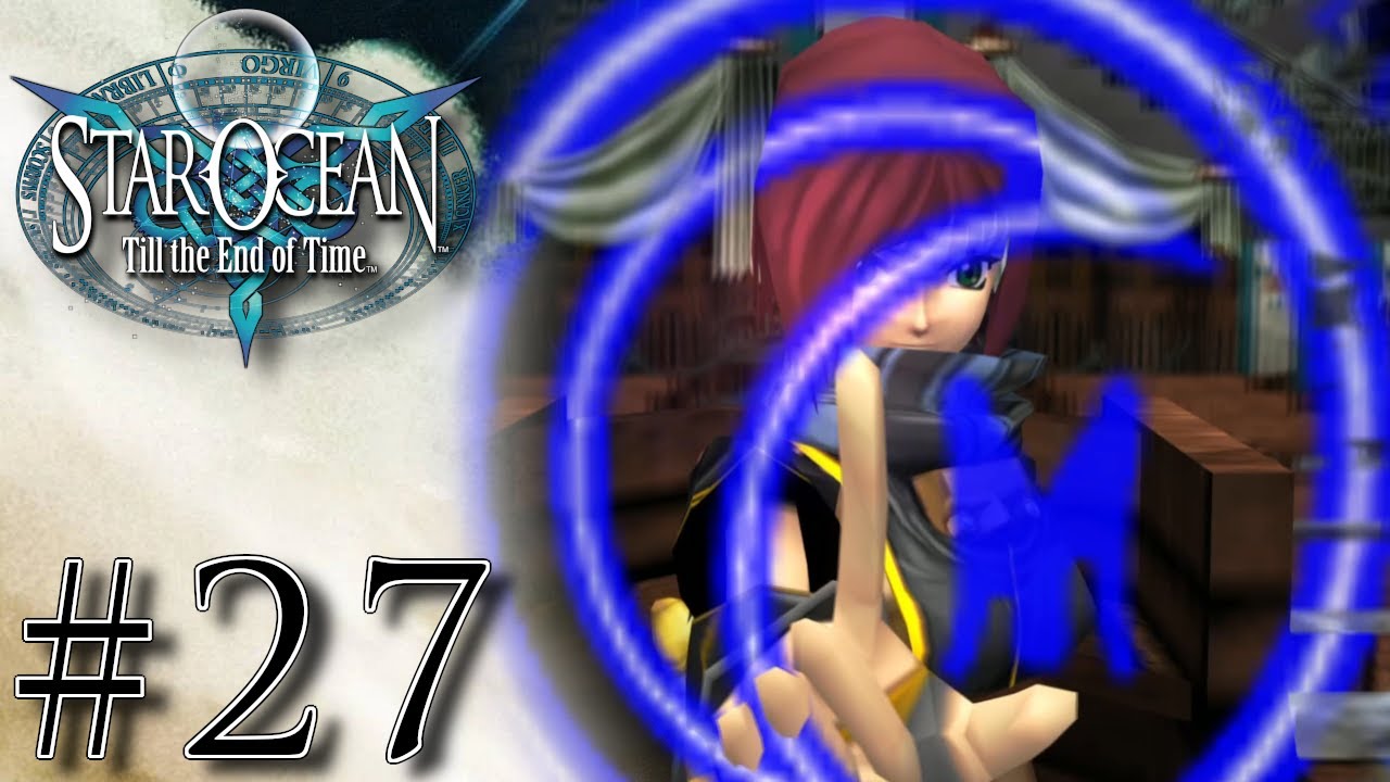 Secret Passage | Star Ocean: Till The End of Time [BLIND] Let’s Play, Pt. 27