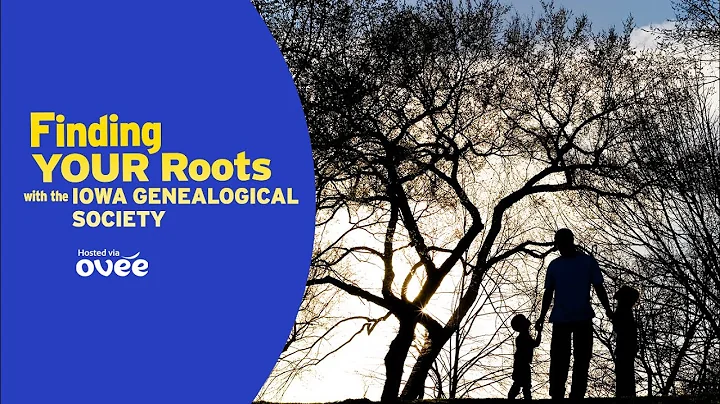 Finding YOUR Roots with the Iowa Genealogical Soci...