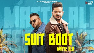 SUIT BOOT || Matte Ala|| Deep Jandu ||317 Recordz||NEW PUNJABI SONG 2024 ||