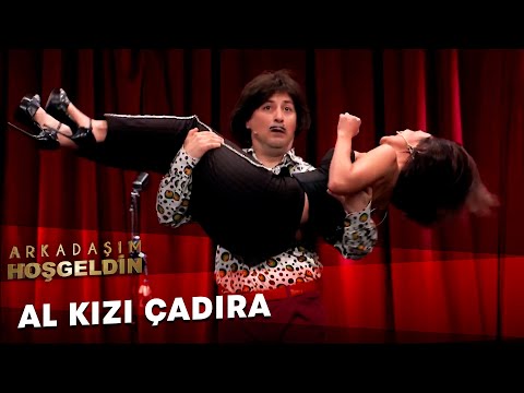 Al Kızı Çadıra | Arkadaşım Hoşgeldin