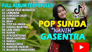 POP SUNDA FULL ALBUM GASENTRA ❗ SASAK RAJA, MANDALA, LAMUNAN, KABOGOH JAUH ❗POP SUNDA MERDU TERBAIK