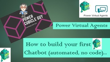 Power Virtual Agents: How To Build & Deploy Your First Chatbot (automated, no code)...