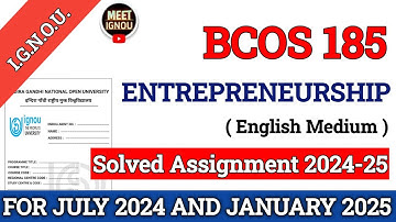 Bcos 185 Solved Assignment 2024-25 | ENTREPRENEURSHIP | #bcos185 #bcos185_ignou #bcos185_assignmemt