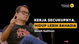 Download Lagu Kerja Secukupnya, Hidup Lebih Bahagia - Soleh Solihun | Hidup Tenang Tanpa Harus Kerja Keras MP3