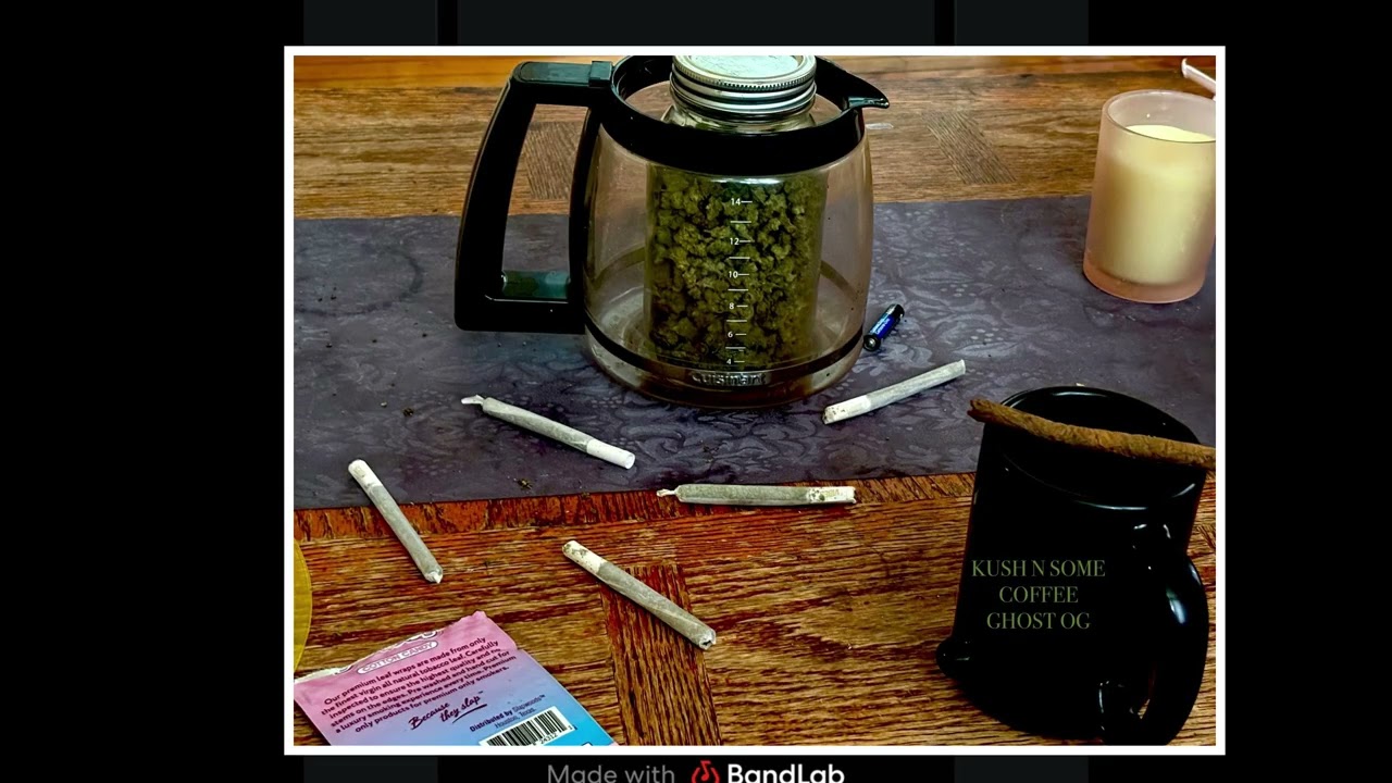 Kush n coffee (it’s really lit) second single off of album kush n coffee 