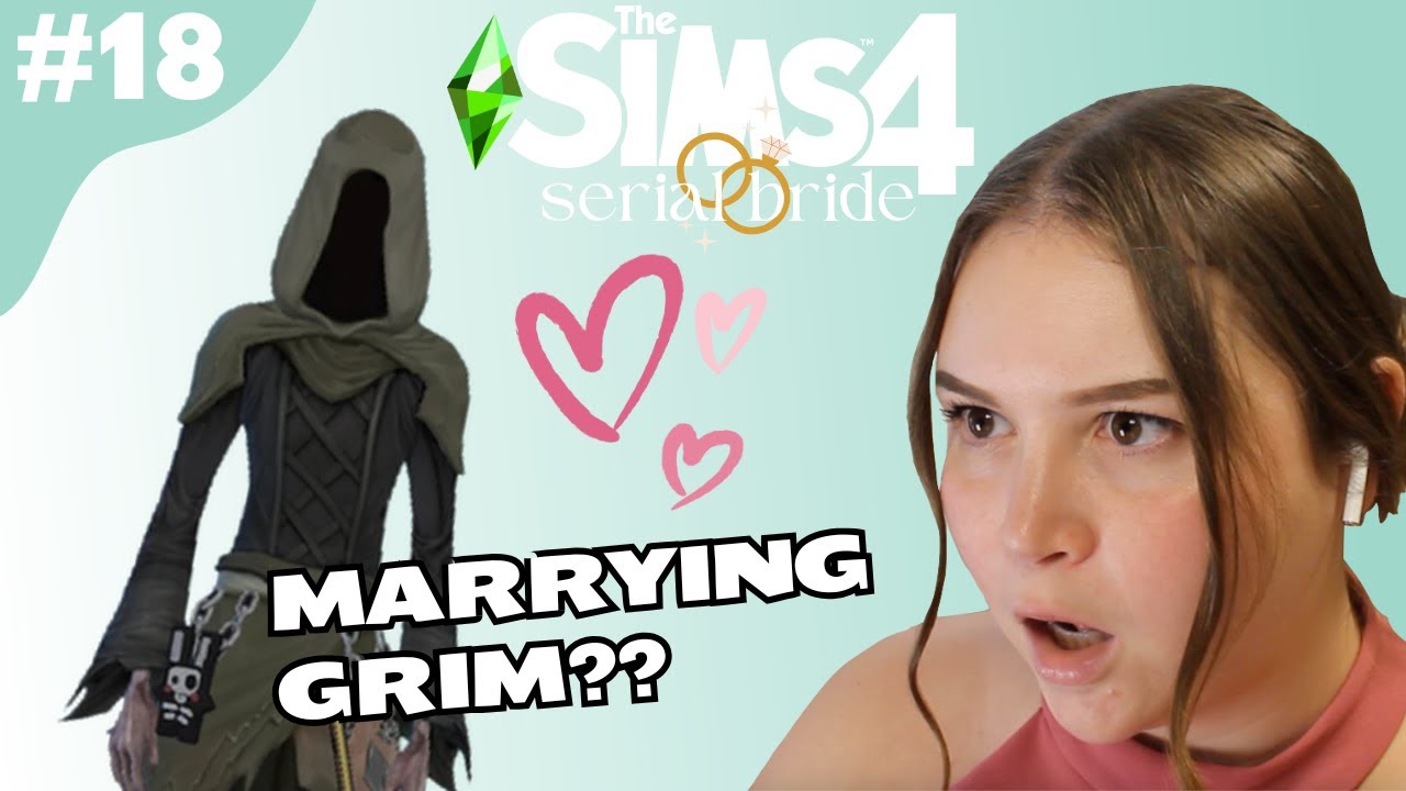 Can I MARRY the Grim Reaper?? | Serial Bride Sims 4 Let's Play Episode 18
