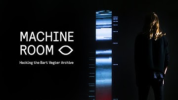 MACHINE ROOM- Hacking the Bart Vegter Archive