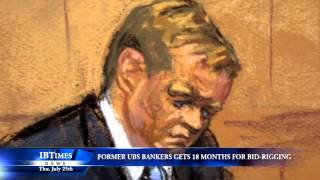 Former UBS Banker Gets 18 Months For Bid-Rigging
