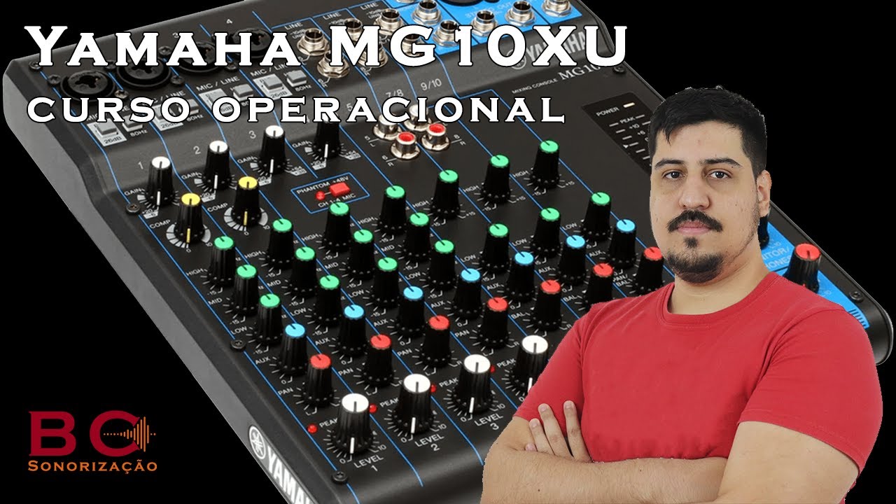 MG10XU 動作ok YAMAHA MG10XU - Curso Operacional - YouTube