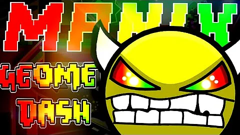 M A N I X - Geometry Dash Demon