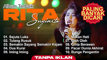 SEJUTA LUKA - RITA SUGIARTO FULL ALBUM TERBAIK (LIRIK VIDEO) TULANG RUSUK - DANGDUT LAWAS 2025