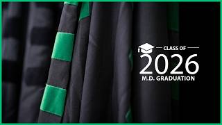 Class of 2026 Doctor of Medicine Commmencement Ceremony