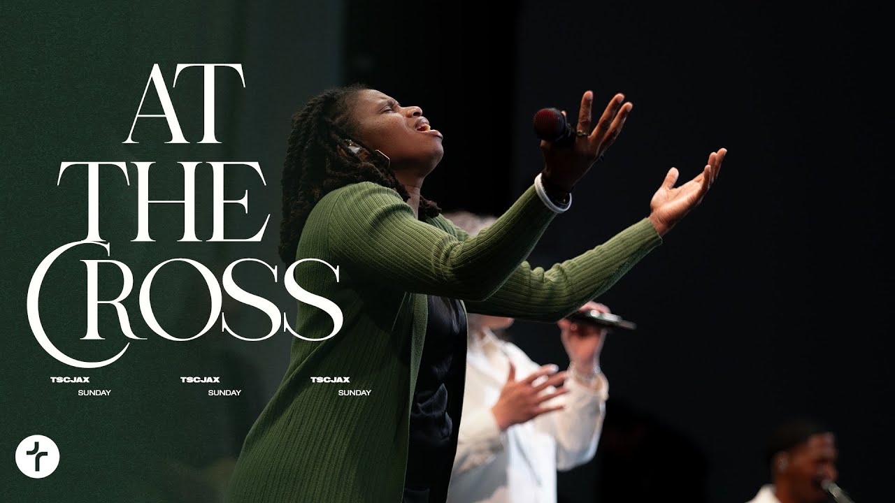 At The Cross | LIVE