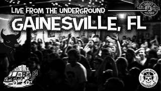 Live From the Underground: Gainesville, FL