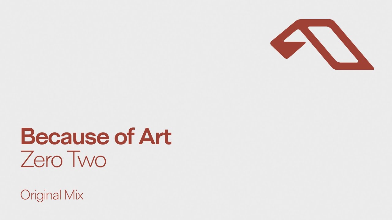 Because of Art - Zero Two
