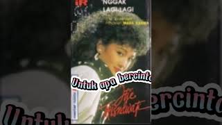 untuk apa bercinta ( itje trisnawati )