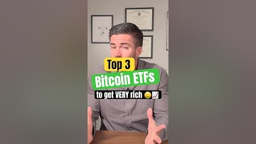 Top 3 Bitcoin ETF