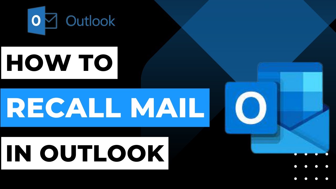 How To Recall Mail In Outlook YouTube