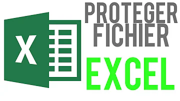 Comment protéger un fichier Excel ?