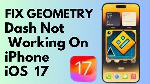 How To Fix Geometry Dash Not Working On iPhone iOS 17 (2024)