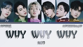 iKON - WHY WHY WHY [ПЕРЕВОД/КИРИЛЛИЗАЦИЯ/COLOR CODED LYRICS]