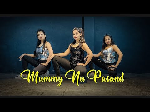 Mummy Nu Pasand