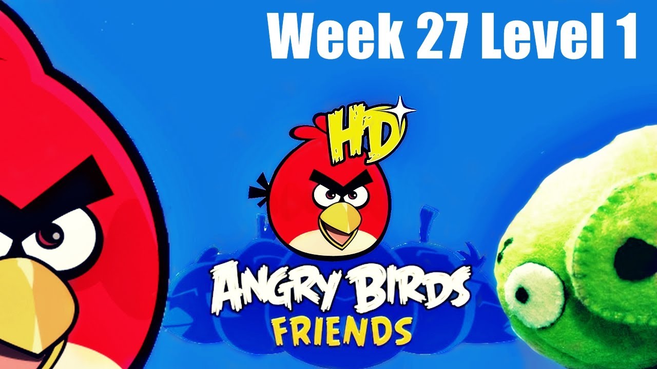 Angry Birds Friends - Week 27 Level 1 Tournament Highscore 3Star Walkthrough Week 27 Level 1
