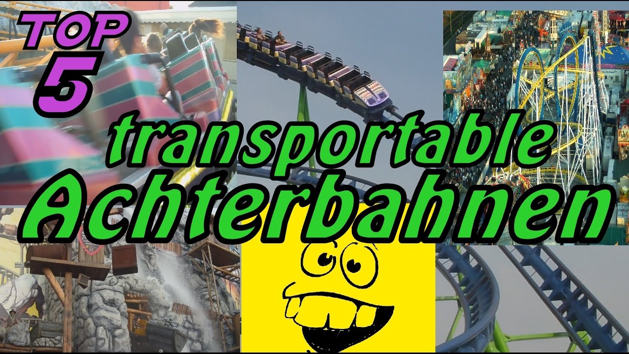TOP 5 transportable Achterbahnen in Deutschland