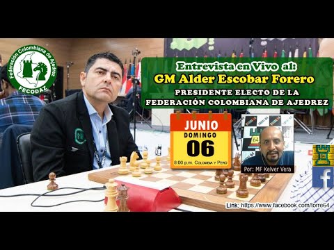 Entrevista al GM Alder Escobar de Colombia (6 de junio del 2021)