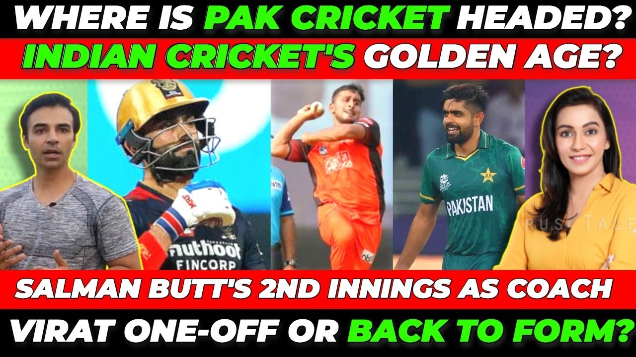 Indian Cricket's Golden Age? Where is Pak Cricket headed? Virat Kohli BACK to form? Ft. Salman Butt
