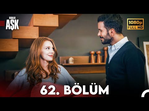 Kiralık Aşk 62. Bölüm Full HD