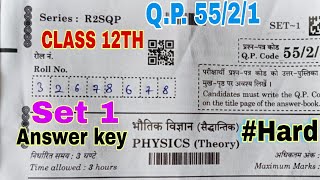Class 12th physics set 1 answer key । Set 1 । QP code 55/2/1 । cbse । physics paper Full Solution ।