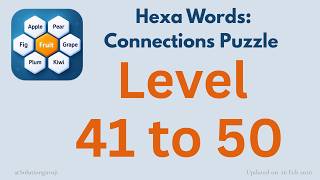 Hexa Words Level 41-50   🧩 | Sort Associations Word Puzzle | SolutionGuruji 🎮 screenshot 5