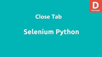 Selenium Python Close Tab