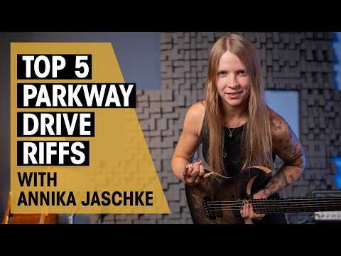 Annika S Top 5 Parkway Drive Guitar Riffs 