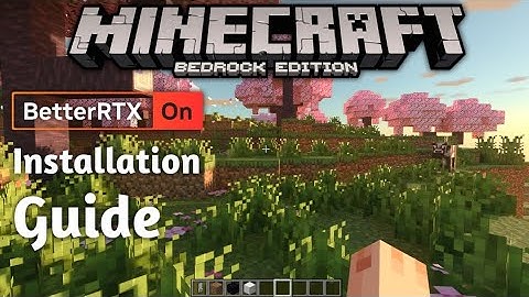 How to Install Better RTX for Minecraft Bedrock & Windows 10 — Easy Step-by-Step Tutorial!