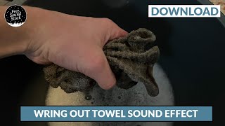 Wring Out Wet Towel Sound Effect