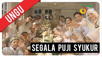 UNGU - Segala Puji Syukur | Official Music Video
