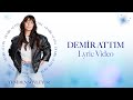 Ebru Gündeş Demir Attım Lyric Video