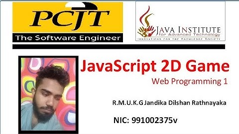 JavaScript 2D Game Development | Java Institute for Advanced Technology | Jandika Dilshan Rathnayaka