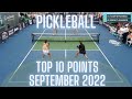 Top 10 Pickleball Points of the Month - September 2022
