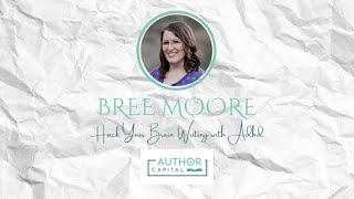 Hack Your Brain: Writing with ADHD by Bree Moore