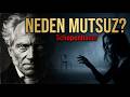 Schopenhauer'a Göre Kadınlar Neden Mutlu Olmaz?