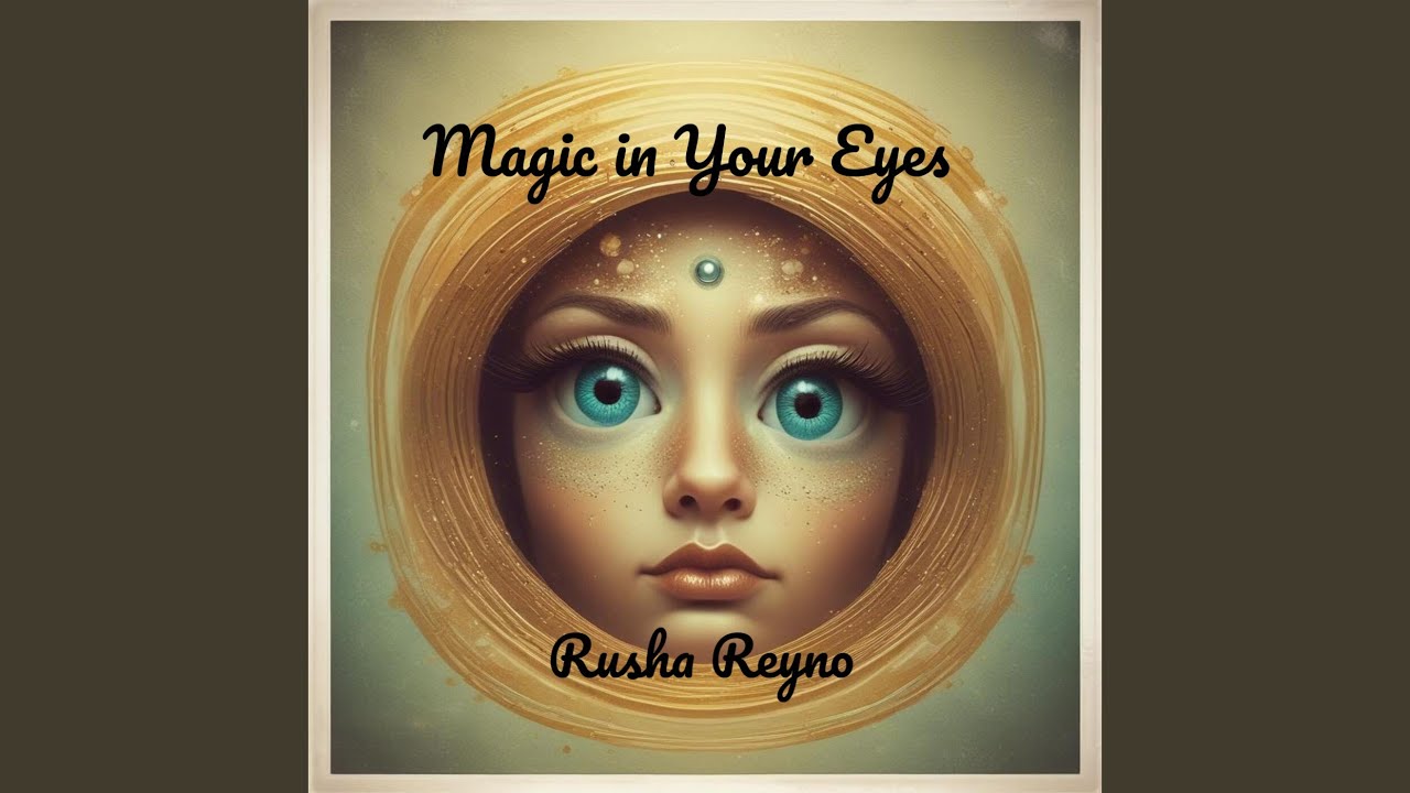 Magic in Your Eyes